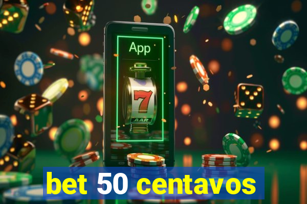 bet 50 centavos